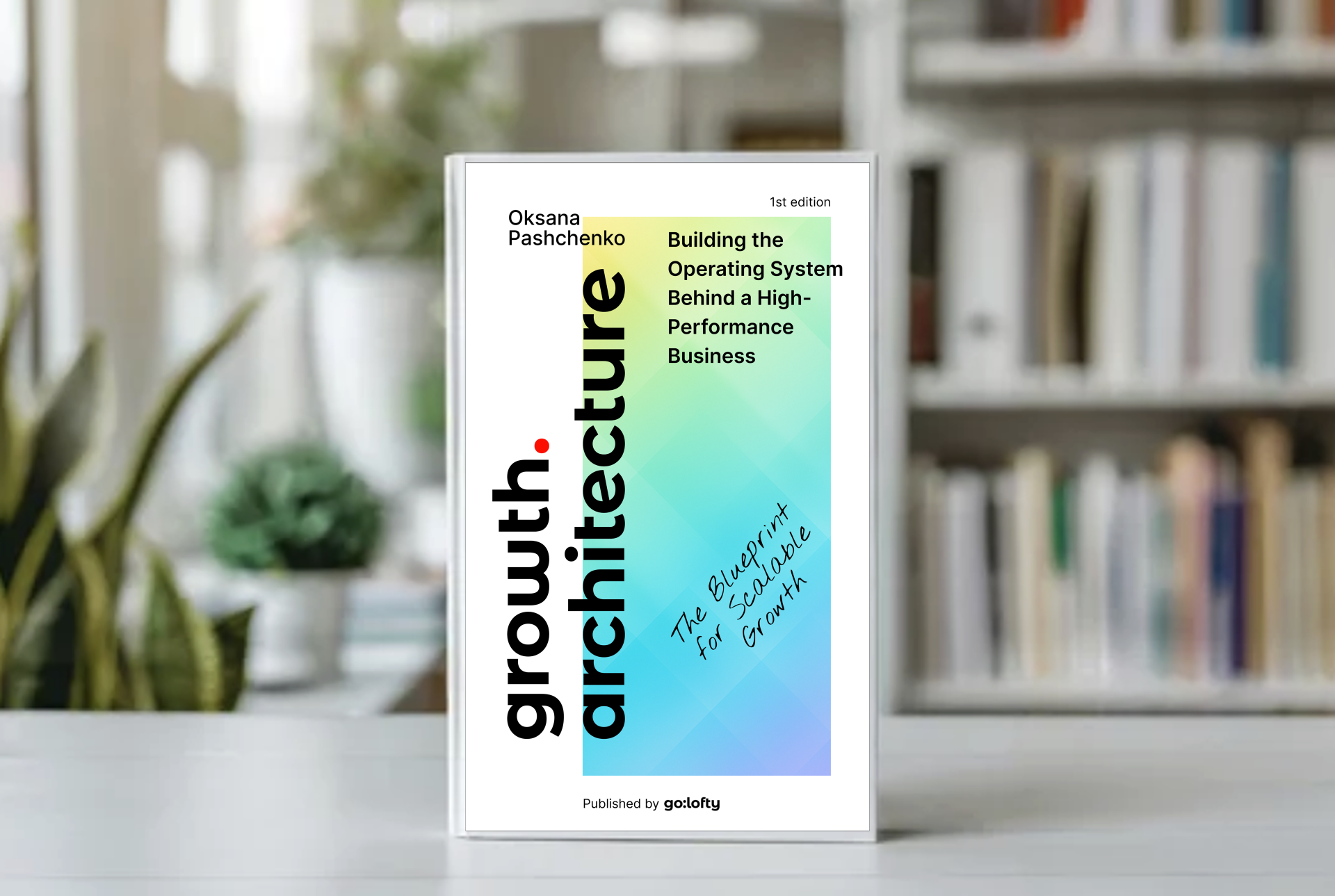 Growth Architecture Book, Oksana Pashchenko